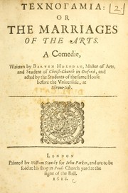 Cover of: Technogamia, or, The marriages of the arts | Barten Holyday
