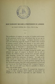 Cover of: How surgery became a profession in London | D
