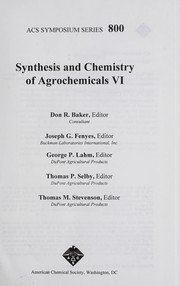 Cover of: Synthesis and chemistry of agrochemicals VI by Don R. Baker, editor ... [et al.].