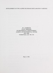 Cover of: Development of two alpine bluegrass reclamation varieties by B. A. Darroch