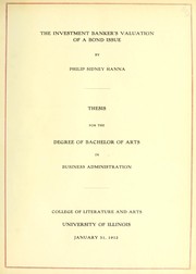 Cover of: The investment banker's valuation of a bond issue by Philip Sidney Hanna