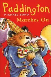 Cover of: Paddington Marches on (Paddington) by Michael Bond