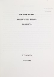 Cover of: The economics of conservation tillage in Alberta