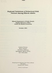 Cover of: Regional variations of behavioral risk factors among Illinois adults