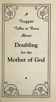 Cover of: Doubling for the Mother of God by M. Raymond Father, O.C.S.O., M. Raymond Father, O.C.S.O.