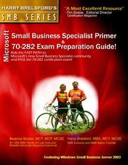 Cover of: Microsoft Small Business Specialist Primer & 70-282 Exam Preparation Guide (featuring Windows Small Business Server 2003) (Harry Brelsford's SMB)