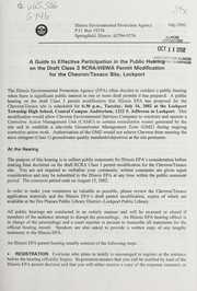 A guide to effective participation in the public hearing on the draft Class 3 RCRA/HSWA permit modification for Chevron/Texaco Site, Lockport by Illinois. Environmental Protection Agency