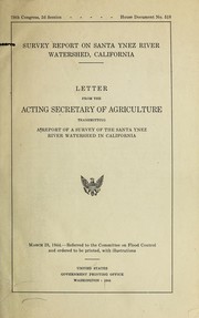 Cover of: Survey report on Santa Ynez river watershed, California. Letter from the acting secretary of agriculture transmitting a report of a survey of the Santa Ynez river watershed in California