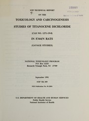 Cover of: NTP technical report on the toxicology and carcinogenesis studies of titanocene dichloride (CAS no. 1271-19-8) in F344/N rats (gavage studies) by National Toxicology Program (U.S.)