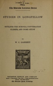 Cover of: Studies in Longfellow: Outlines for schools, conversation classes, and home study