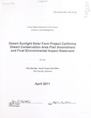 Cover of: Desert Sunlight Solar Farm Project, California Desert Conservation Area plan amendment and final environmental impact statement by United States. Bureau of Land Management. Palm Springs Field Office