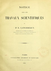 Cover of: Notice sur les travaux scientifiques du Dr. E. Lancereaux
