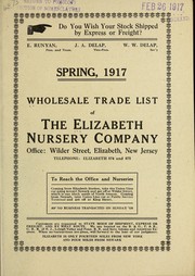 Cover of: Spring, 1917: wholesale trade list of the Elizabeth Nursery Company