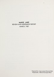 Cover of: Marie Lake review and assessment report, March, 1987: prepared for Improvement District #18(S)