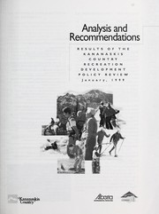 Cover of: Analysis and recommendations: results of the Kananaskis Country recreation development policy review