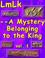 Cover of: LMLK--A Mystery Belonging to the King