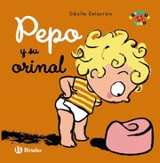 Cover of: Pepo y su orinal by 