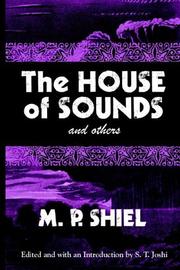 Cover of: The House of Sounds and Others by M. P. Shiel