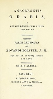Cover of: Anacreontis Odaria, ad textus Barnesiani fidem emendata