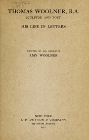 Cover of: Thomas Woolner, R.A., sculptor and poet: his life in letters