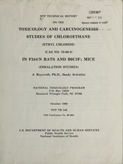 Cover of: NTP technical report on the toxicology and carcinogenesis studies of Chloroethane (Ethyl chloride) (CAS no. 75-00-3) in F344/N rats and B6C3F1 mice (inhalation studies)