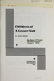 Cover of: Children of a lesser god by Mark Howard Medoff