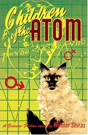 Cover of: Children Of The Atom by Wilmar Shiras