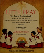 Cover of: Let's pray: first prayers for little Catholics