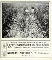 Cover of: Annual illustrated catalogue of purity brand garden and field seeds specially selected for the southern planter by Robert Nicholson (Firm)