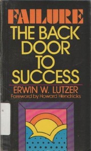 Cover of: Failure, the back door to success by Erwin W. Lutzer