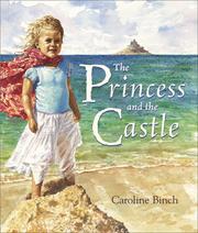 Cover of: The Princess and the Castle | Caroline Binch
