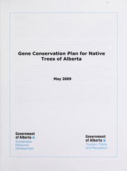 Cover of: Gene conservation plan for native trees of Alberta by Alberta. Alberta Sustainable Resource Development