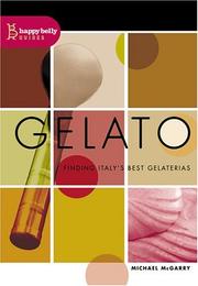 Cover of: Gelato: Finding Italy's Best Gelaterias (Happy Belly Guides)