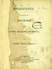 Cover of: Engravings, explaining the anatomy of the bones, muscles, and joints