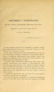 Cover of: Costumbres y supersticiones en los valles Calchaquies, Provincia de Salta by Juan B. Ambrosetti