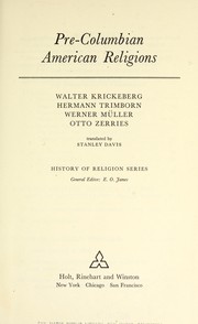 Cover of: Pre-Columbian American religions by [by] Walter Krickeberg [and others] Translated by Stanley Davis.