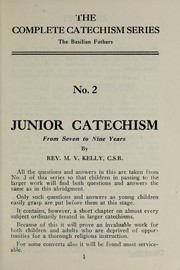 Cover of: Junior catechism: from seven to nine years