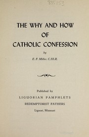 Cover of: The why and how of Catholic confession