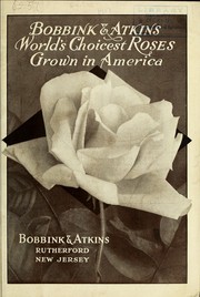 Cover of: Bobbink & Atkins [catalog]: world's choicest roses grown in America