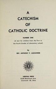 Cover of: A catechism of Catholic doctrine, number one: a text for children from the first to the fourth grades of elementary school