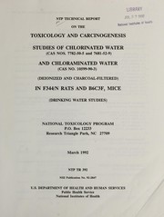 NTP technical report on the toxicology and carcinogenesis studies of chlorinated water (CAS NOS. 7782-50-5 and 7681-52-9) and chloraminated water (CAS NO. 10599-90-3) (deionized and charcoal-filtered) in F344/N rats and B6C3F1 mice (drinking water studies) by C. J. Alden