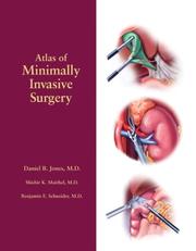 Atlas of Minimally Invasive Surgery by Daniel B. Jones