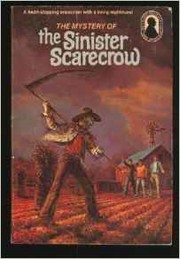 Cover of: The Mystery of the Sinister Scarecrow