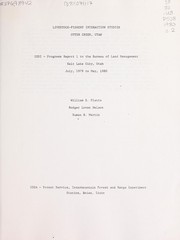 Cover of: Livestock-fishery interaction studies, Otter Creek, Utah: progress report 1 to the USDI Bureau of Land Management, Salt Lake City, Utah, July 1979 to May 1980