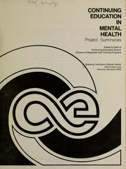 Cover of: Continuing education in mental health: project summaries.