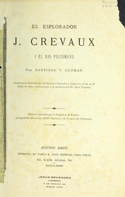 El esplorador J. Crevaux i el Rio Pilcomayo by Santiago Vaca Guzma n