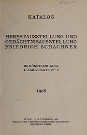 Katalog Herbstausstellung und Gedächtnisausstellung Friedrich Schachner by Gesellschaft der Bildenden Künstler Wiens