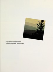 Cover of: A Growing opportunity: Alberta's forest resources