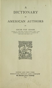 Cover of: A dictionary of American authors by Oscar Fay Adams