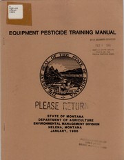 Cover of: Equipment pesticide training manual by Montana. Environmental Management Division